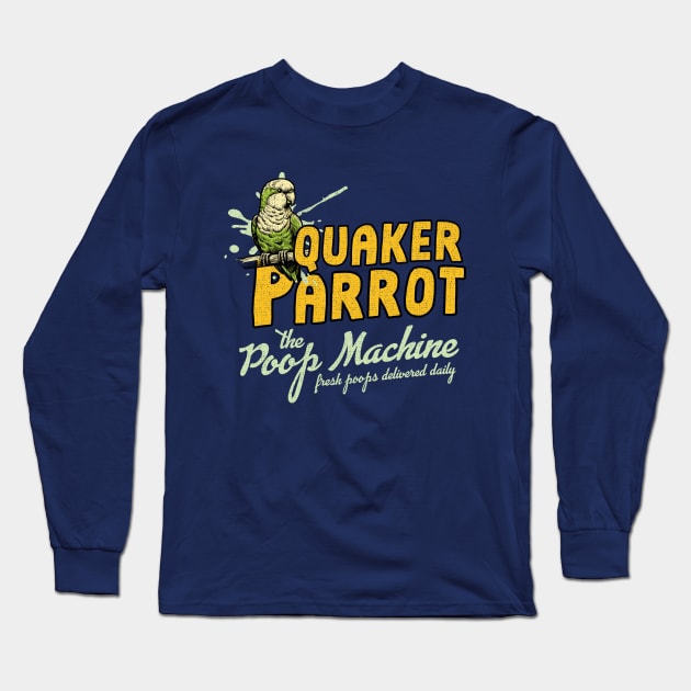 Quaker Parrot The Poop Machine Long Sleeve T-Shirt by Depot33